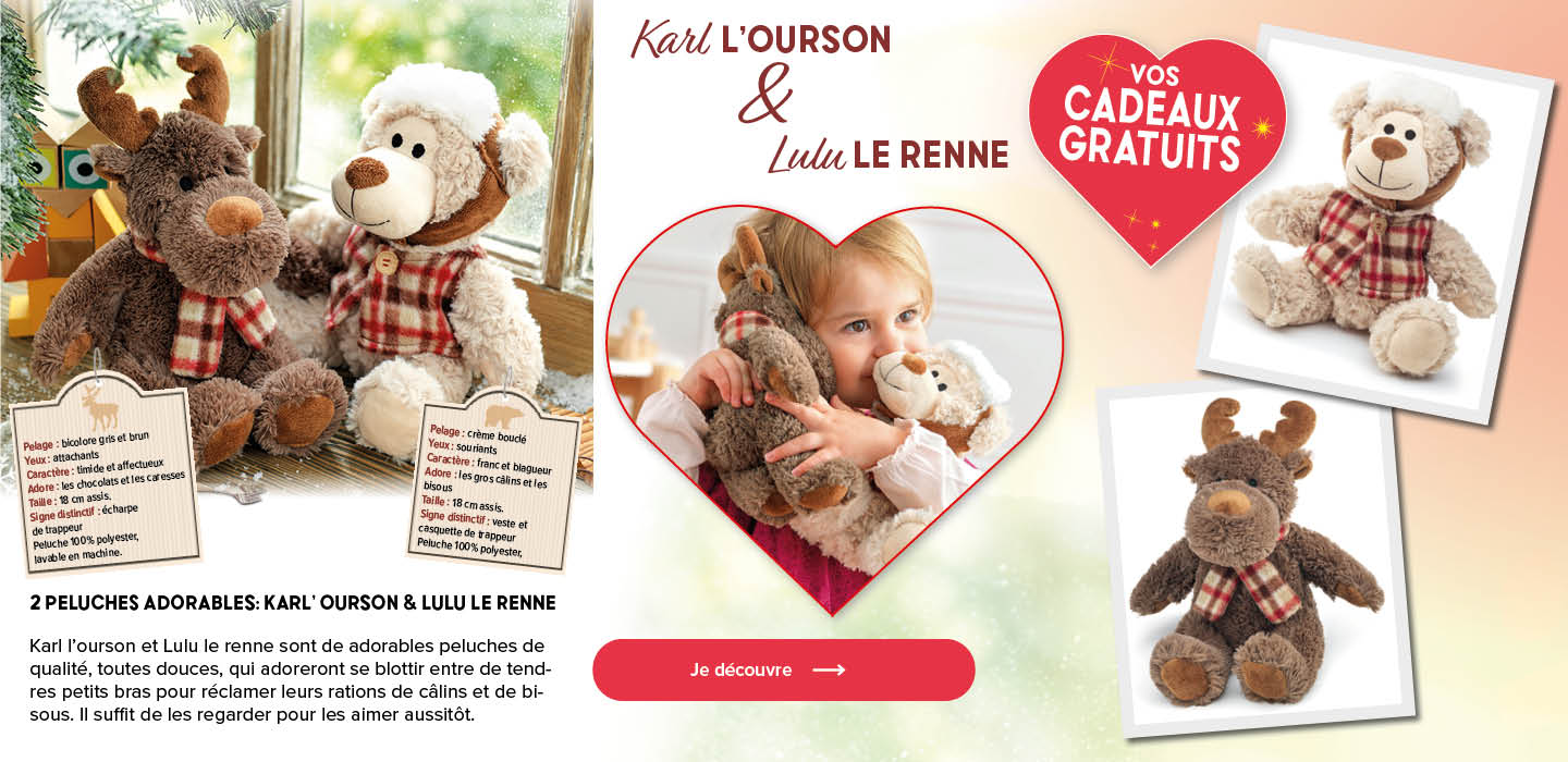 Vos cadeau gratuits : Karl l'ourson et Lulu le renne