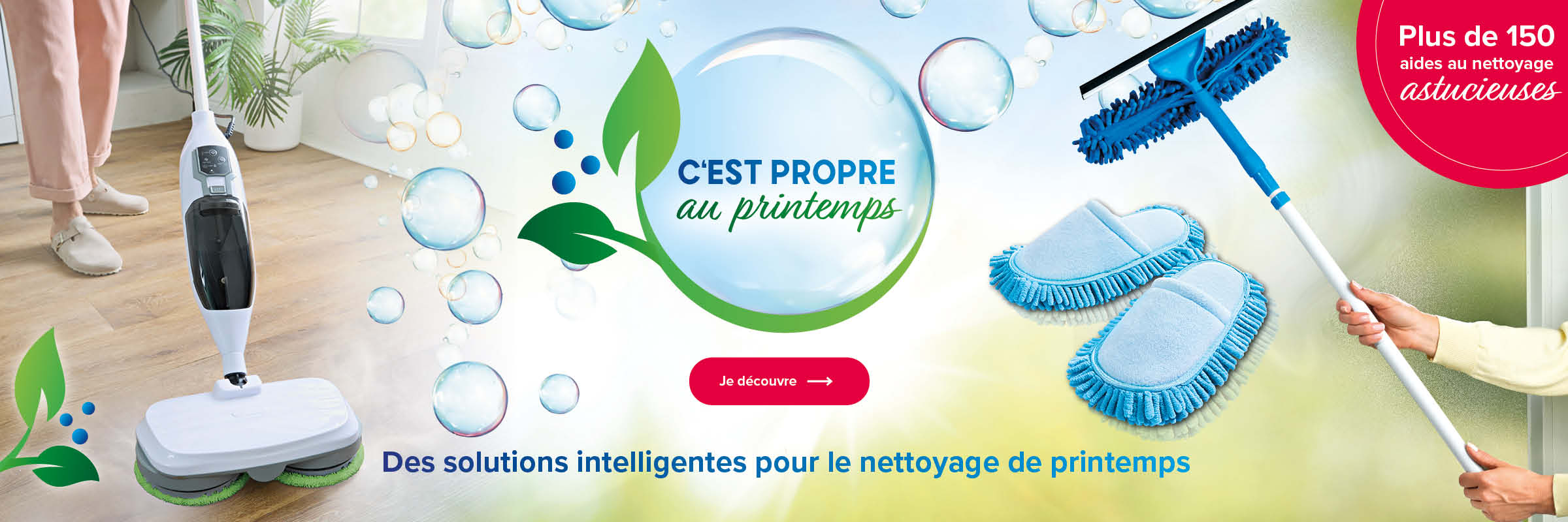 Des solutions intelligentes pour le nettoyage de printemps