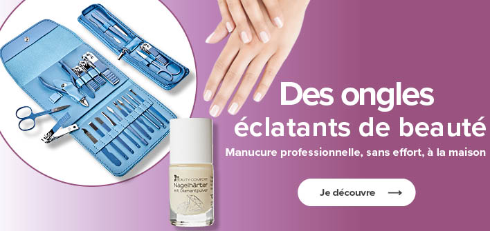 Manucure professionelle, sans effort, à la maison