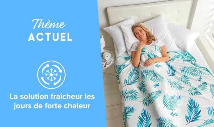 La solution fraîcheur les jours de forte chaleur